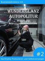 Business&Existenz mit ... Wunderglanz Autopolitur