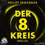 Der achte Kreis - Ishikli-Caner-Serie, Band 1 (Ungekürzt)