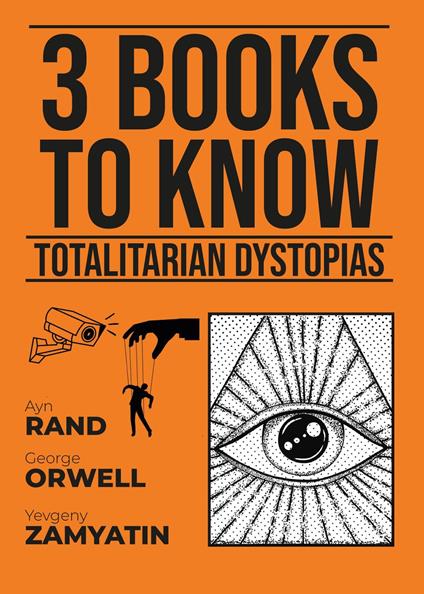 3 books to know Totalitarian Dystopias