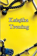 Ksiazka Trening: cwiczenia i fitness log dla mezczyzn i kobiet tracker exercise notebook and fitness diary for personal training