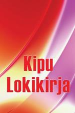 Kipu lokikirja: Premium-lokikirja paivamaaran, energian, aktiivisuuden, unen, kiputason/alueen, aterioiden ja monien muiden hyoedyllisten asioiden kirjaamiseen