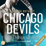 Die Einzige für mich - Chicago Devils, Band 1 (Ungekürzt)