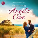 Neuanfang in Angel's Cove - Verliebt in Maine (Ungekürzt)