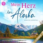 Mein Herz in Alaska (Ungekürzt)