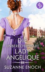 Die unberechenbare Lady Angelique