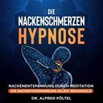 Die Nackenschmerzen Hypnose