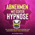 Abnehmen mit echter Hypnose