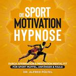 Die Sport Motivation Hypnose