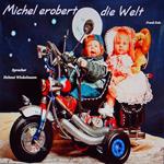 Michel erobert die Welt