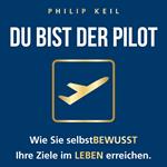 DU bist der Pilot!