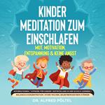 Kinder Meditation zum Einschlafen: Mut, Motivation, Entspannung & keine Angst