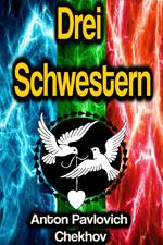 Drei Schwestern