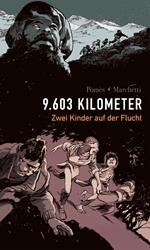 9603 Kilometer: Zwei Kinder auf der Flucht