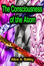 The Consciousness of the Atom