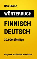 Das Große Wörterbuch Finnisch - Deutsch