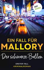 Der schwarze Ballon: Ein Fall für Wanda Mallory 1