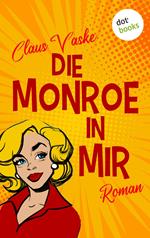 Die Monroe in mir