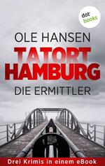 Tatort Hamburg: Die Ermittler