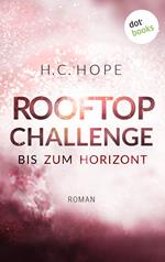 Rooftop-Challenge - Bis zum Horizont