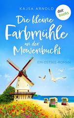 Die kleine Farbmühle an der Möwenbucht