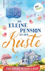 Die kleine Pension an der Küste