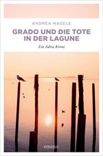 Grado und die Tote in der Lagune