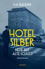 Hotel Silber – neue Zeit, alte Schuld