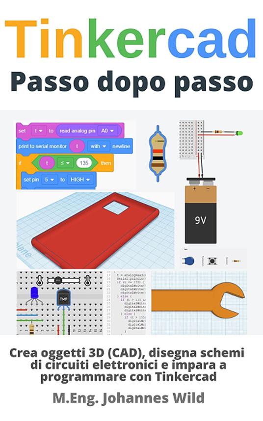 Tinkercad | Passo dopo passo - M.Eng. Johannes Wild - ebook