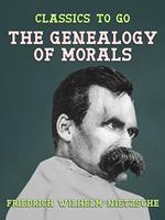 The Genealogy of Morals