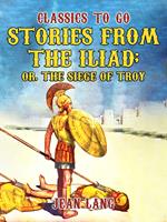 Stories from the Iliad, Told to the Children Series