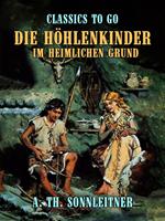 Die Höhlenkinder – Im Heimlichen Grund