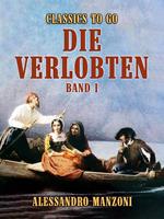 Die Verlobten Band I