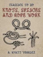 Knots, Splices and Rope Work