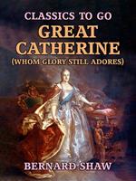 Great Catherine (Whom Glory Still Adores)