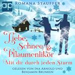 Liebe, Schnee & Pflaumenlikör