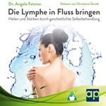 Die Lymphe in Fluss bringen