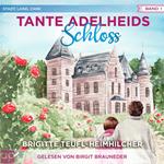 Tante Adelheids Schloss