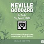 Neville Goddard - Die Suche (The Search 1946)