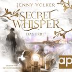 Secret Whisper - Das Erbe