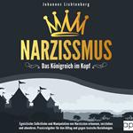 Narzissmus - Das Königreich im Kopf