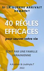 SI LA Guerre Arrivait Demain ? 40 RÈGLES EFFICACES POUR SAUVER VOTRE VIE