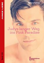 Judys langer Weg ins Pink Paradise