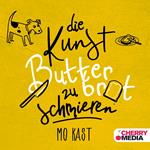 Die Kunst Butterbrot zu schmieren