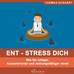 ENT - STRESS DICH