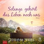 Solange gehört das Leben noch uns