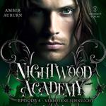 Nightwood Academy, Episode 4 - Verbotene Sehnsucht