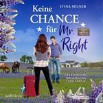 Keine Chance für Mr. Right