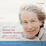 Demenz und Alzheimer verstehen