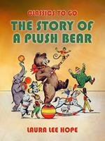 The Story Of A Plush Bear