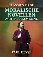 Moralische Novellen Achte Sammlung